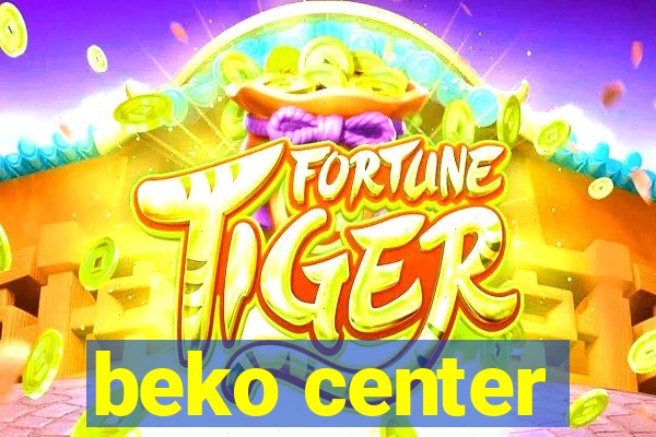 beko center