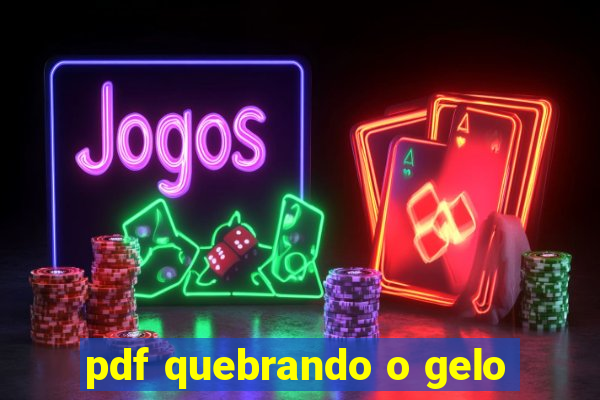 pdf quebrando o gelo