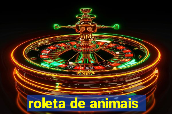 roleta de animais