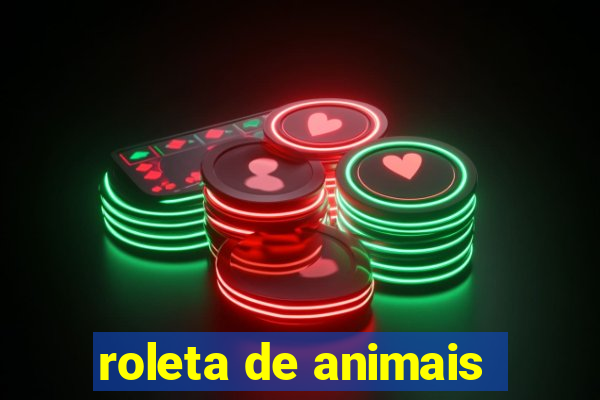 roleta de animais