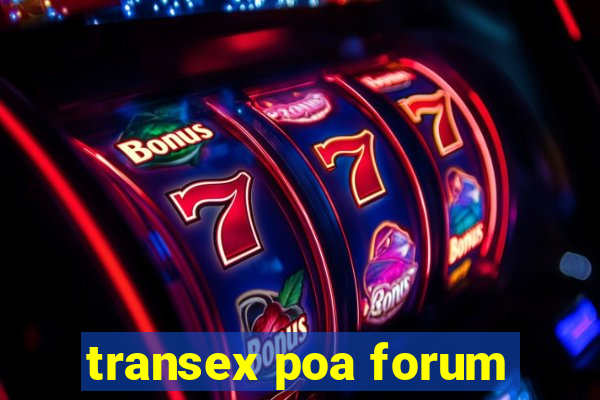 transex poa forum