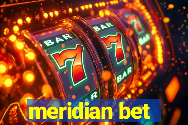 meridian bet