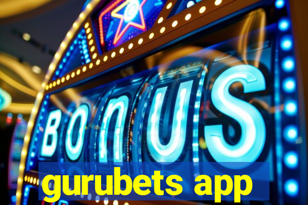 gurubets app