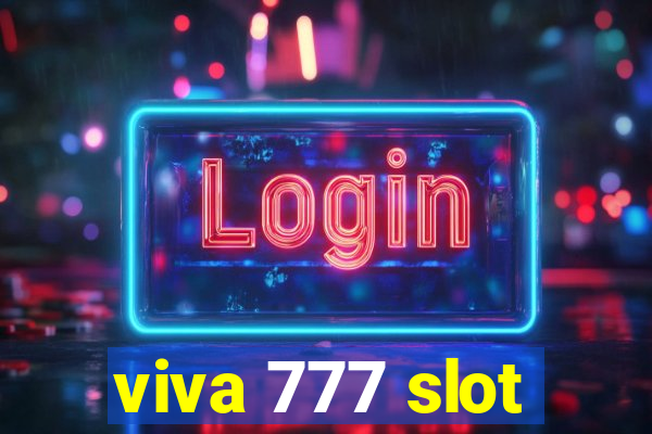 viva 777 slot