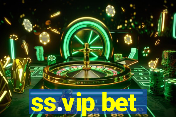 ss.vip bet