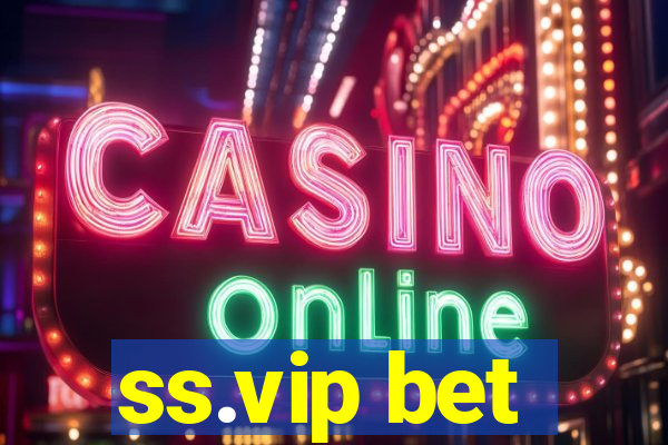 ss.vip bet