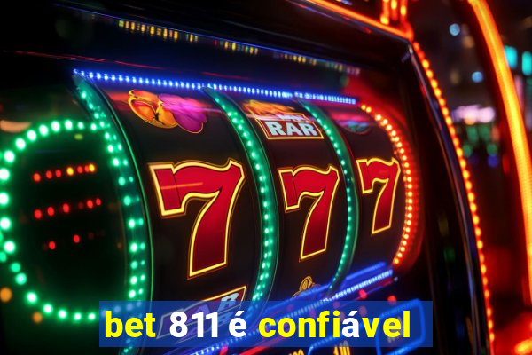 bet 811 é confiável