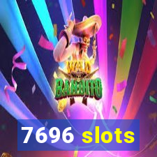 7696 slots