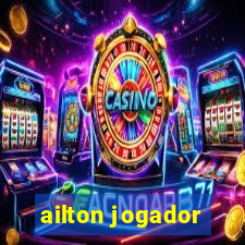 ailton jogador