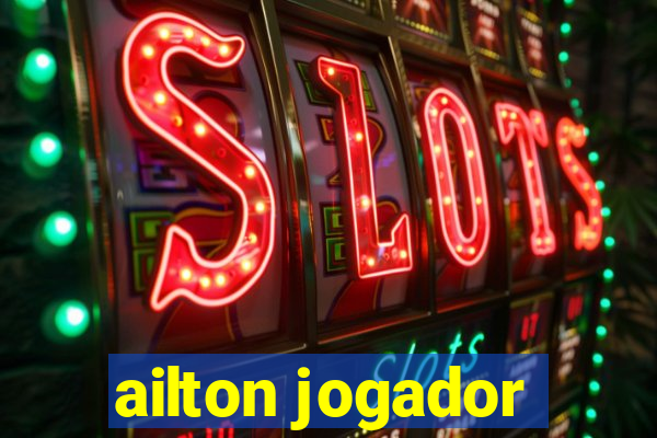 ailton jogador