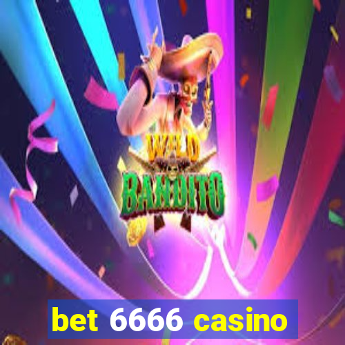 bet 6666 casino