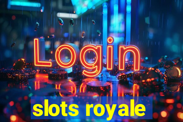 slots royale