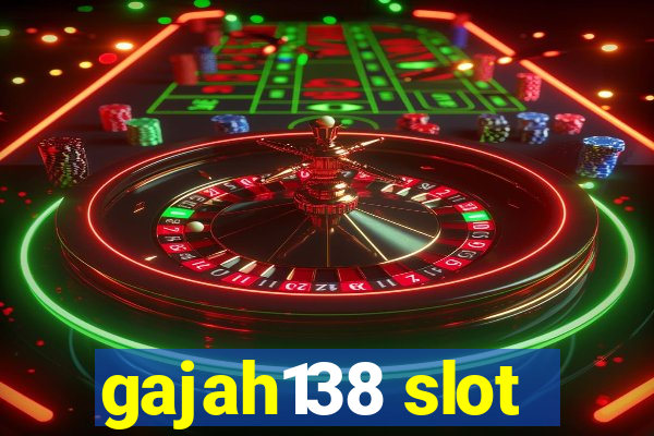 gajah138 slot