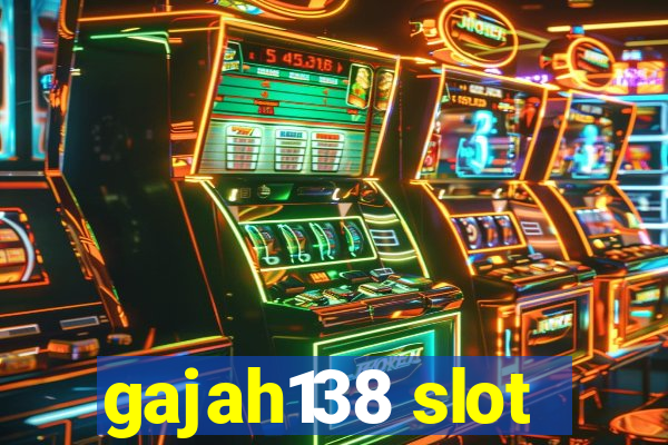 gajah138 slot