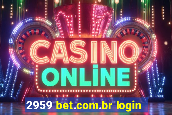 2959 bet.com.br login