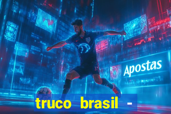 truco brasil - truco online