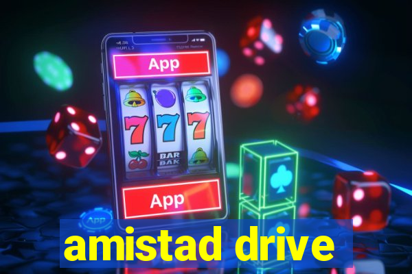 amistad drive