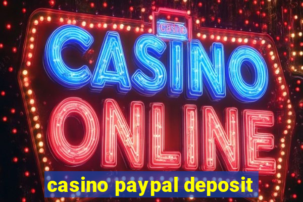 casino paypal deposit