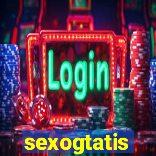 sexogtatis