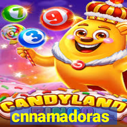 cnnamadoras