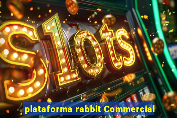 plataforma rabbit Commercial