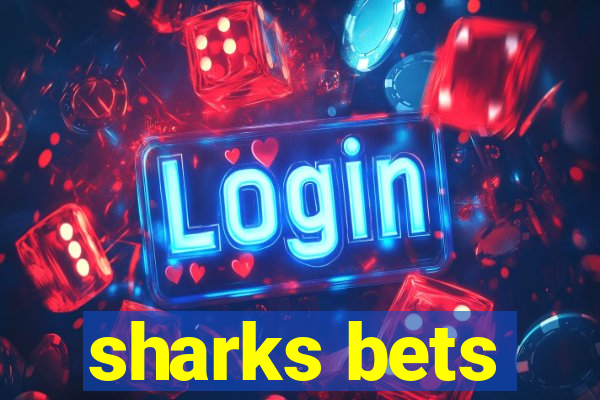 sharks bets