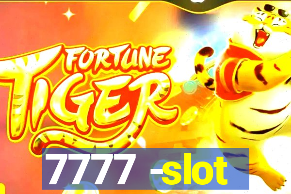 7777 -slot