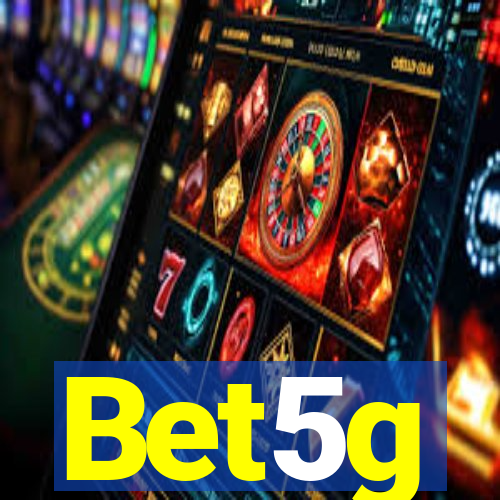 Bet5g