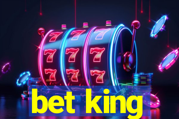 bet king