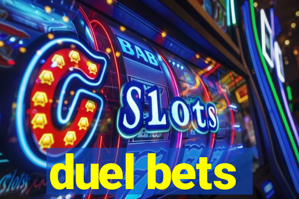 duel bets