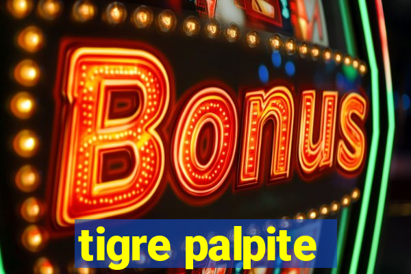 tigre palpite