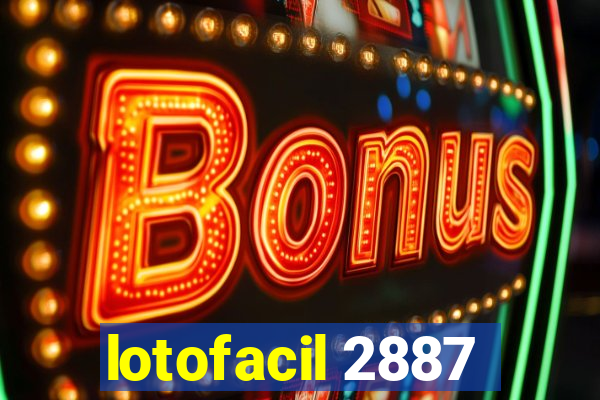 lotofacil 2887