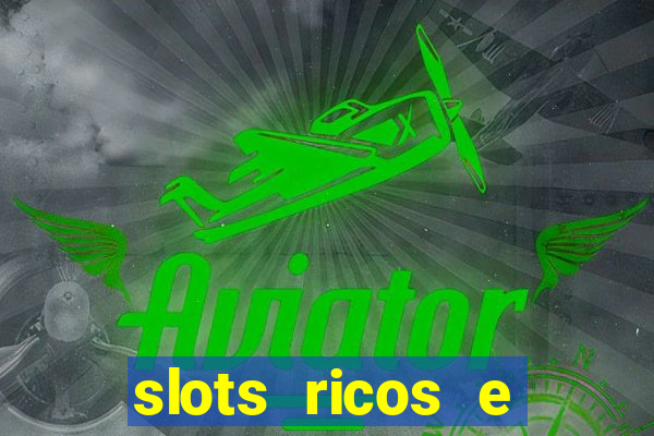 slots ricos e crash paga mesmo