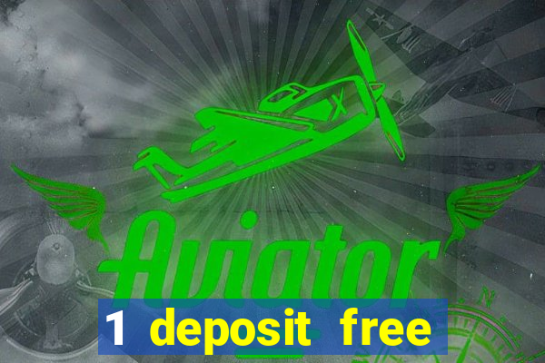 1 deposit free spins casinos