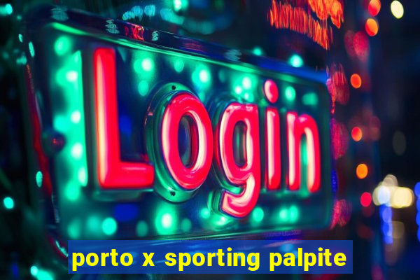 porto x sporting palpite