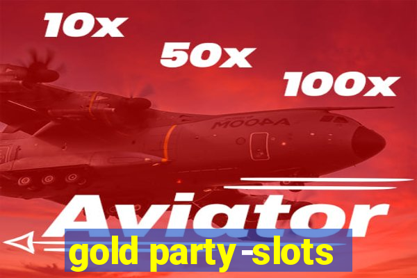 gold party-slots