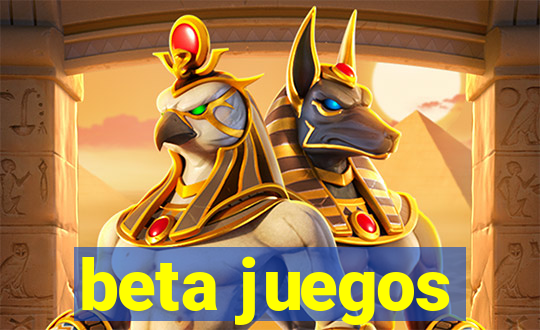 beta juegos