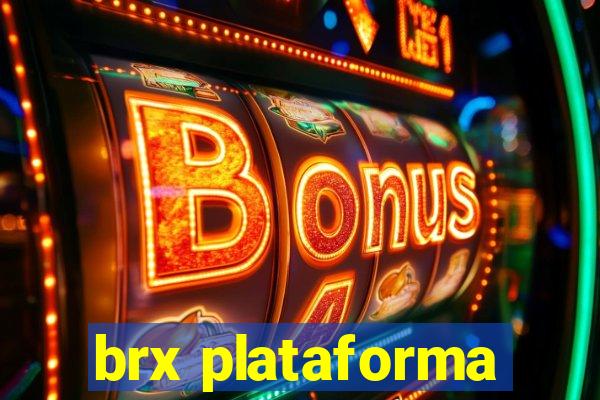 brx plataforma