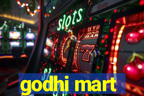 godhi mart