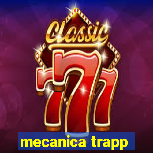 mecanica trapp