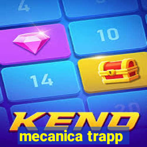 mecanica trapp