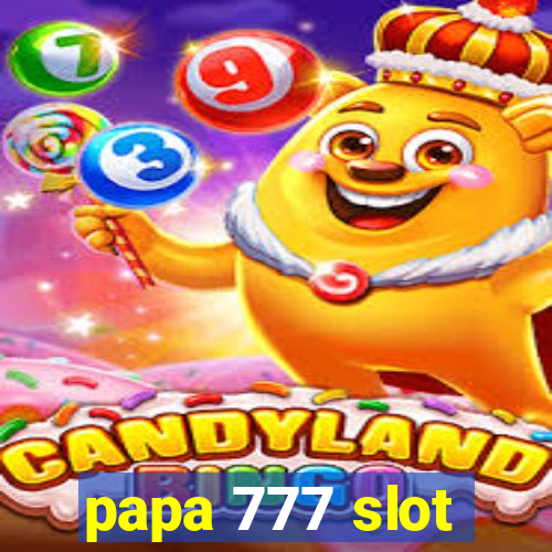 papa 777 slot