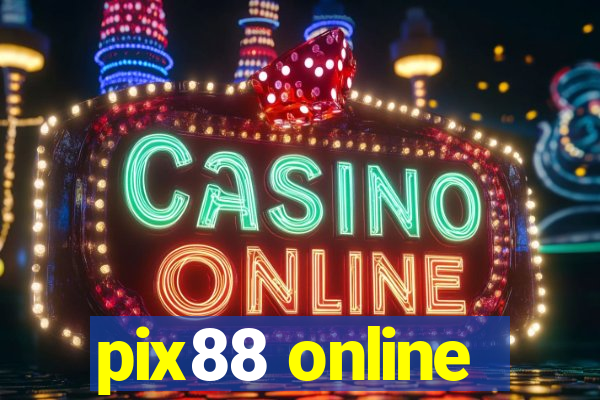 pix88 online