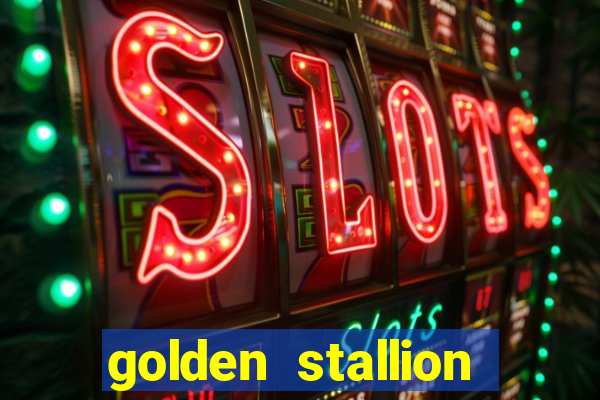 golden stallion slot free play