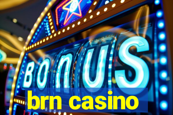 brn casino