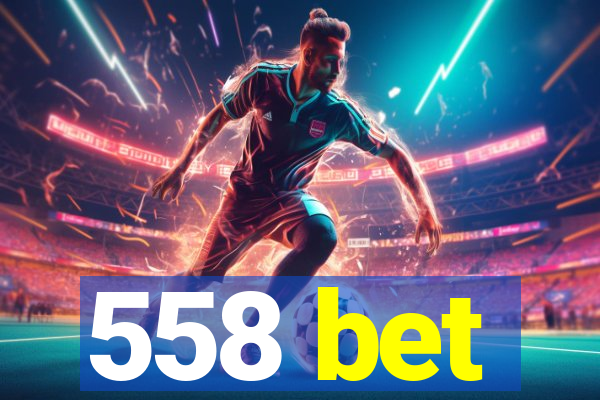 558 bet