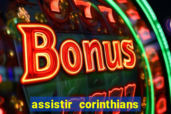 assistir corinthians x palmeiras ao vivo futemax