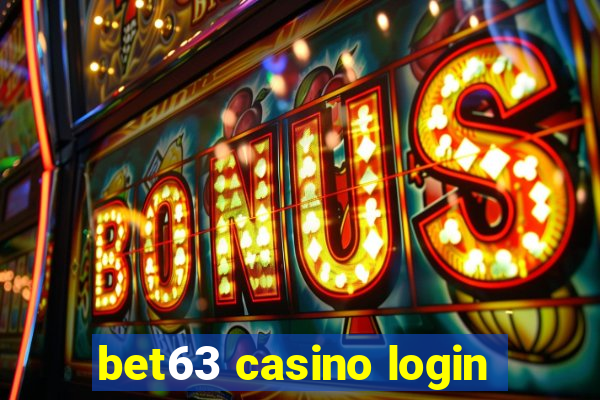 bet63 casino login