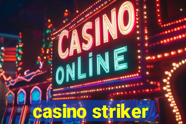 casino striker