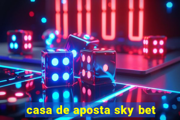 casa de aposta sky bet